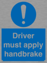 driver-must-apply-handbrake-mandatory-sign~